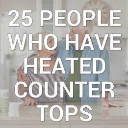 25 people who have heated countertops infographic