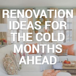 info graphic reading "renovation ideas for the cold months ahead"