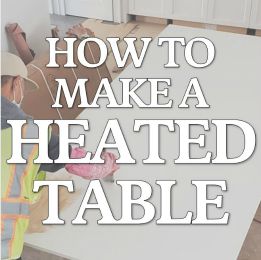 info post with white lettering on how to make a heated table